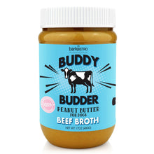 Load image into Gallery viewer, Bark Bistro beef broth BUDDY BUDDER 17oz jar
